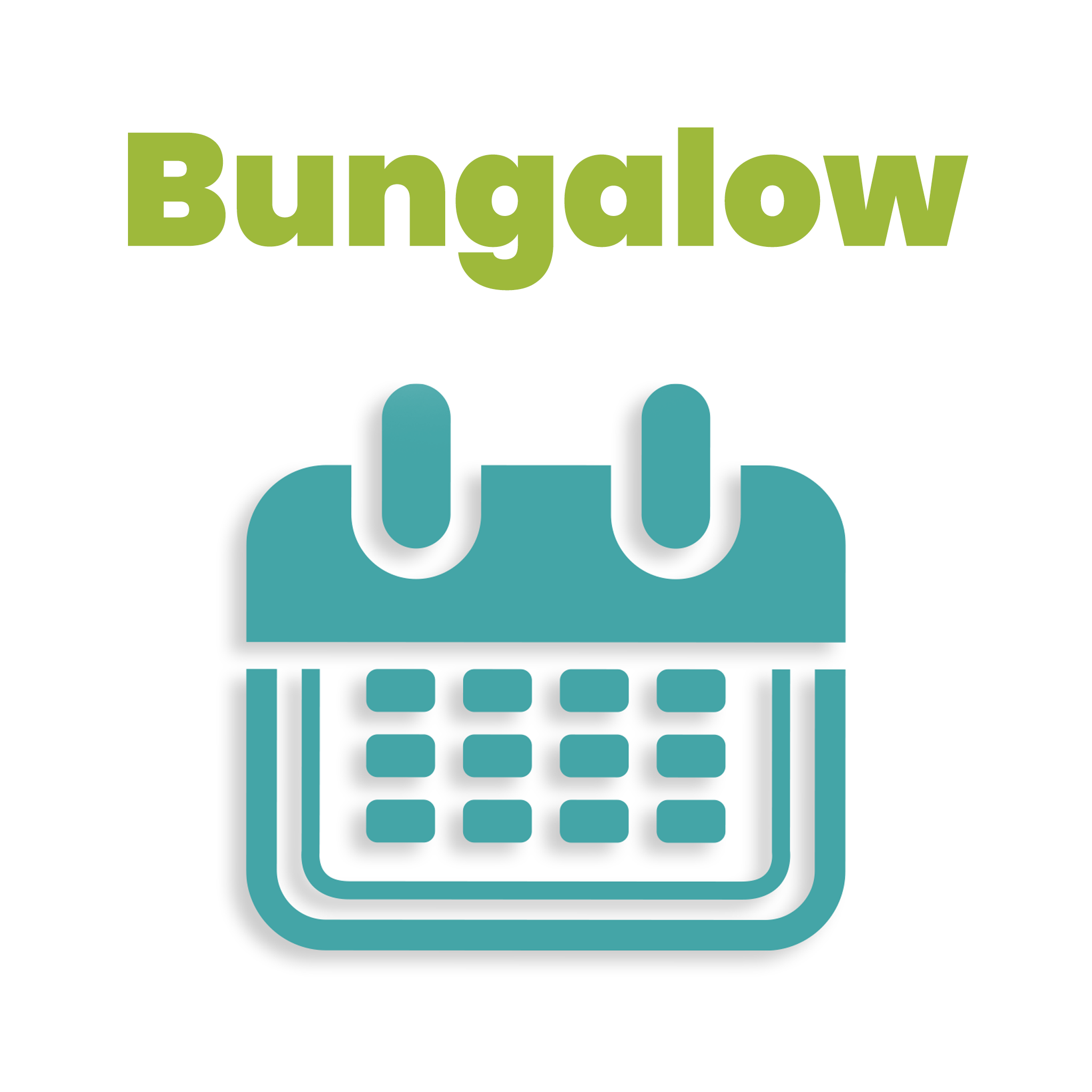 BUNGALOW: Schedule Your Time